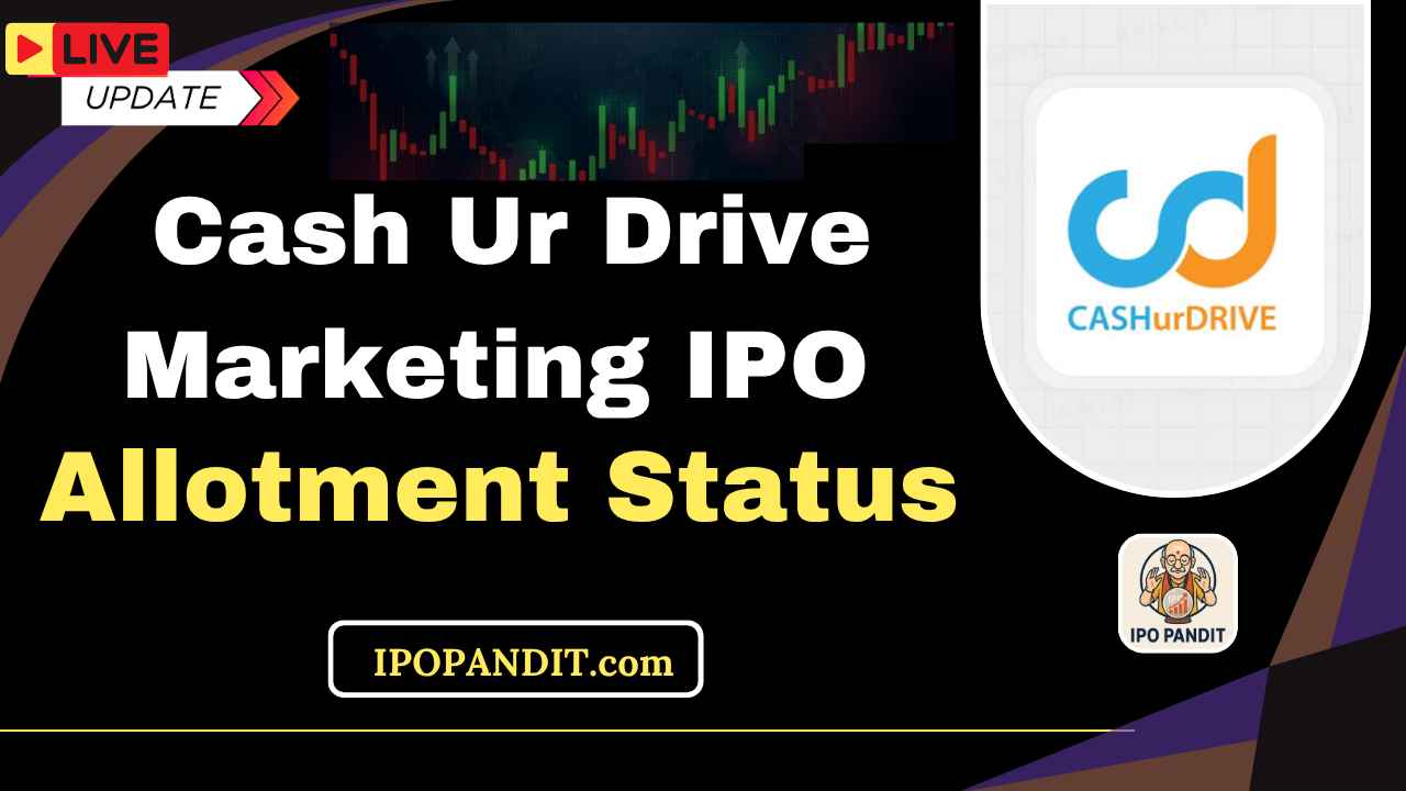 Cash Ur Drive Marketing IPO Allotment Status