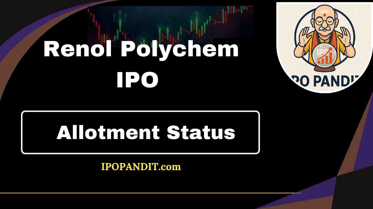 Renol Polychem IPO Allotment Status