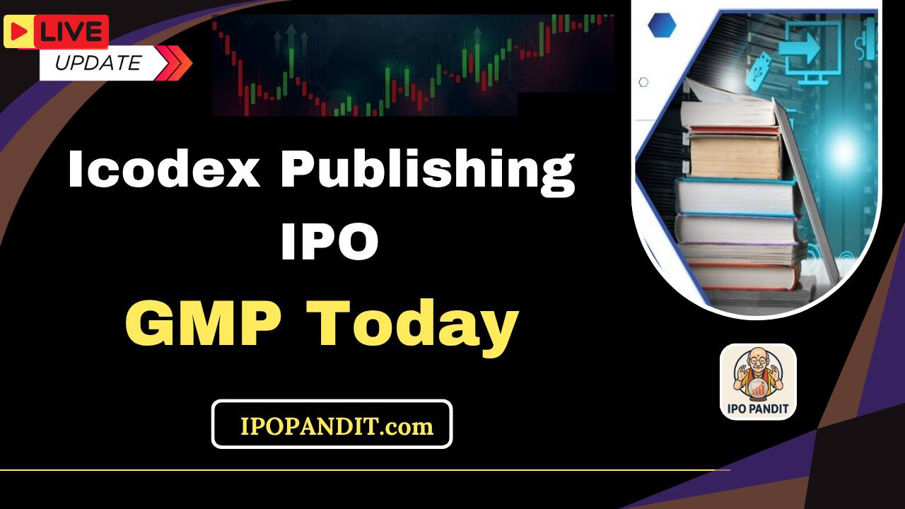 Icodex Publishing IPO GMP Today