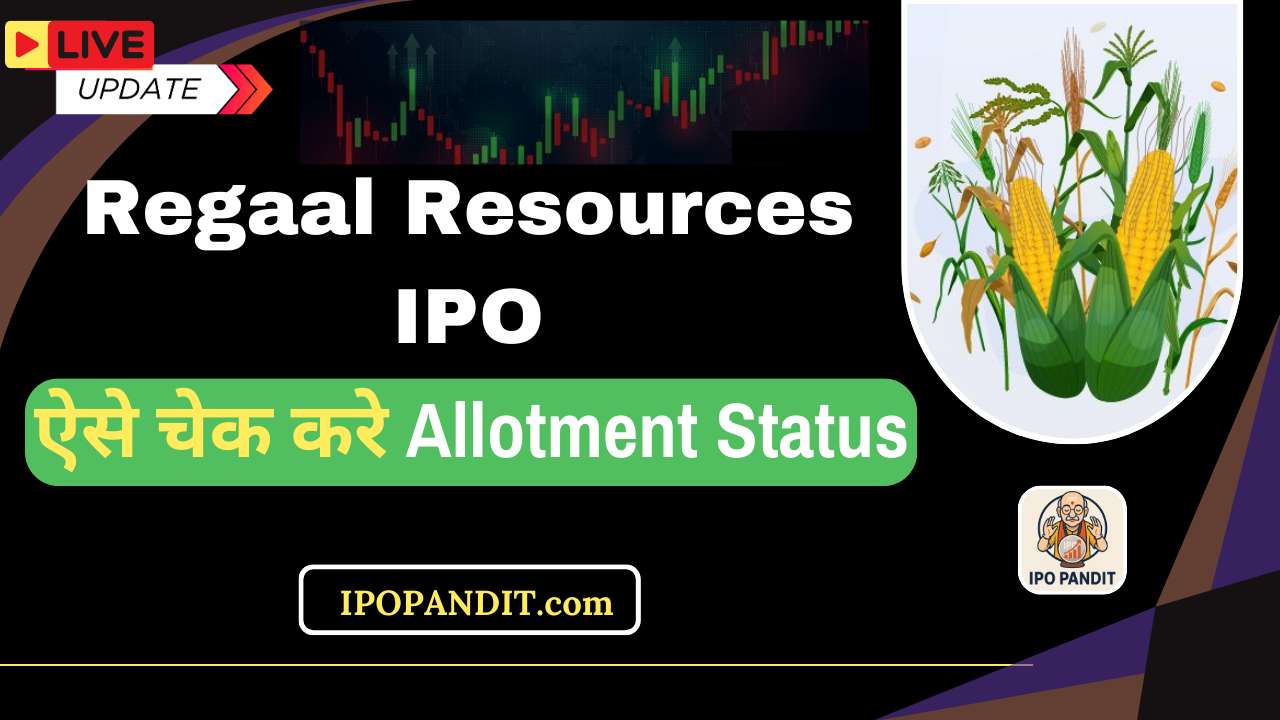 Regaal Resources IPO Allotment Status