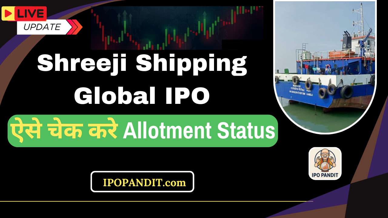 Shreeji Shipping Global IPO Allotment Status