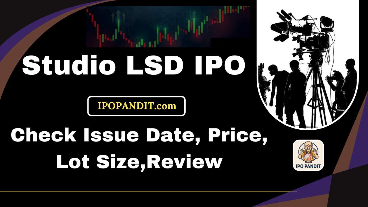Studio LSD IPO-Check Issue Date, Price, Lot Size,Review