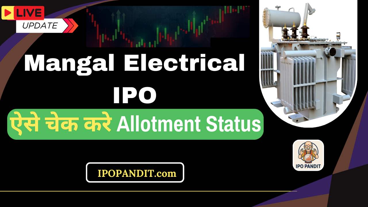 Mangal Electrical IPO Allotment Status